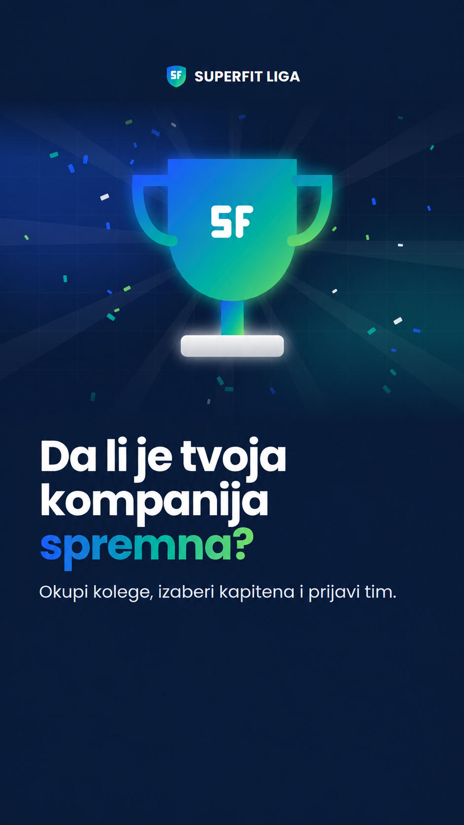 SuperFit Liga story - kompanija spremna